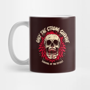 Only The Strong Survive Mug
